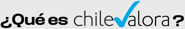 ¿que es Chile valora?
